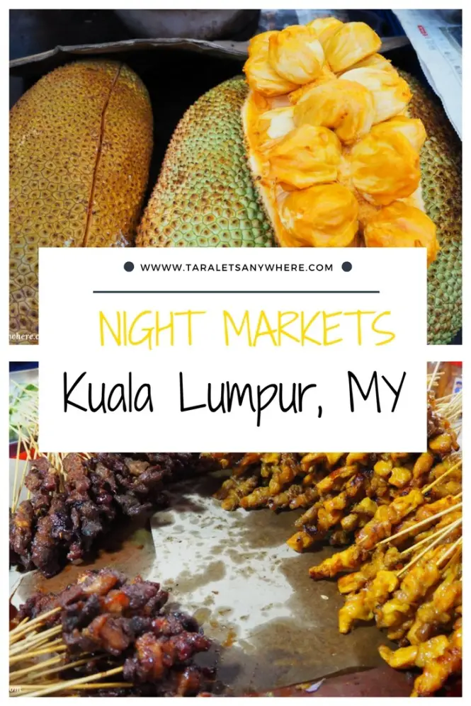 Best night markets in Kuala Lumpur | pasar malams in Kuala Lumpur | food markets in Kuala Lumpur