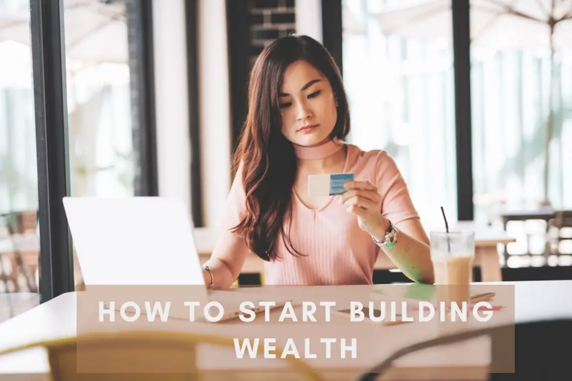How to start building wealth