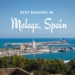 Best beaches in Malaga Spain